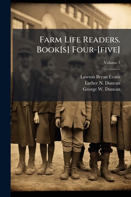 Farm Life Readers. Book[s] Four-[five]; Volume 1 1279005076 Book Cover