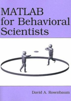 MATLAB for Behavioral Scientists 0805863192 Book Cover