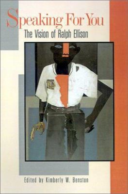 Speaking for You: The Vision of Ralph Ellison 0882581694 Book Cover