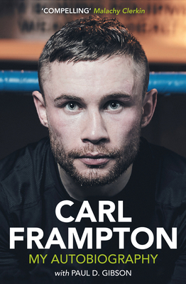 Carl Frampton: My Autobiography 1785375180 Book Cover
