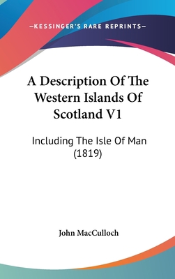 A Description Of The Western Islands Of Scotlan... 143667073X Book Cover