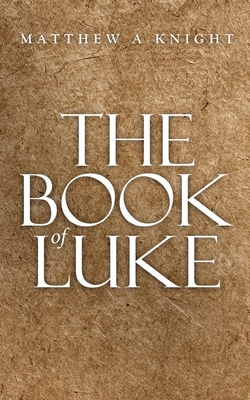 The Book of Luke 1637678592 Book Cover