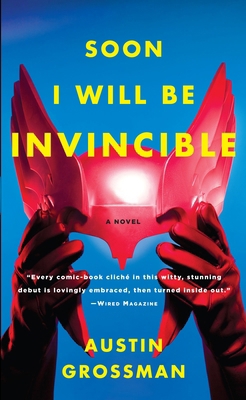 Soon I Will be Invincible 0307279863 Book Cover