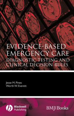 Evidence-Based Emergency Care: Diagnostic Testi... 1405154004 Book Cover