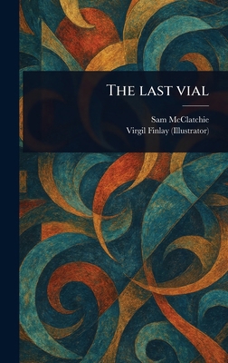 The Last Vial 1023529351 Book Cover