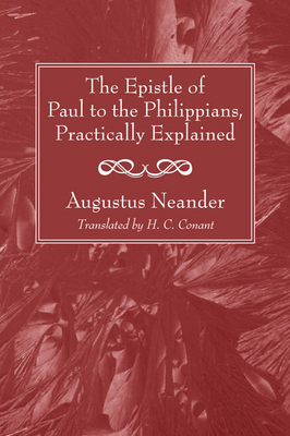 The Epistle of Paul to the Philippians, Practic... 1606086820 Book Cover