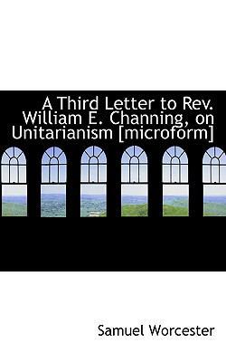 A Third Letter to Rev. William E. Channing, on ... 1117486494 Book Cover