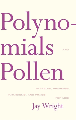 Polynomials and Pollen : Parables, Proverbs, Pa... B01ATUBGDU Book Cover