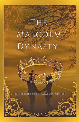 The Malcolm Dynasty B0BZ37VKXC Book Cover