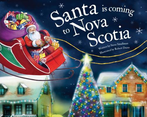 Santa Is Coming to Nova Scotia 1728200881 Book Cover