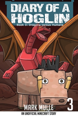 Diary of a Hoglin Book 3: Dragons versus Humans [Large Print] B0CSD4P8GL Book Cover