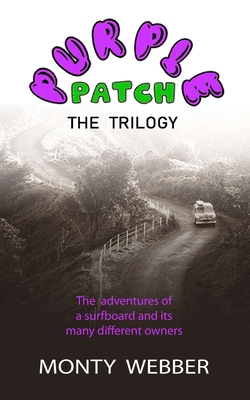 Purple Patch: The Adventures of a Surfboard and... B0CJN3M1HJ Book Cover