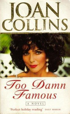 Too Damn Famous 0752802828 Book Cover