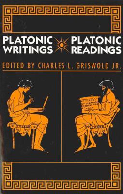Platonic Writings/Platonic Readings 0271030089 Book Cover