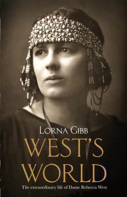 West's World: The Life and Times of Rebecca Wes... 0230714625 Book Cover