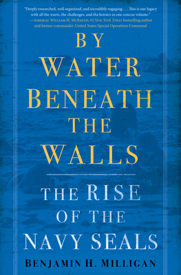 By Water Beneath the Walls: The Rise of the Nav... 0553392190 Book Cover