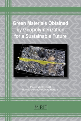 Green Materials Obtained by Geopolymerization f... 1644901129 Book Cover