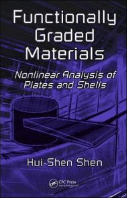 Functionally Graded Materials: Nonlinear Analys... 1420092561 Book Cover