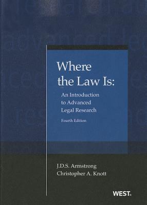 Armstrong and Knott's Where the Law Is: An Intr... 0314282335 Book Cover