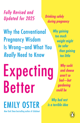 Expecting Better: Why the Conventional Pregnanc... 0143125702 Book Cover