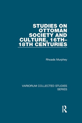 Studies on Ottoman Society and Culture, 16th-18... 1138382353 Book Cover