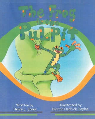The Frog In The Pulpit B0DFZWQD2X Book Cover