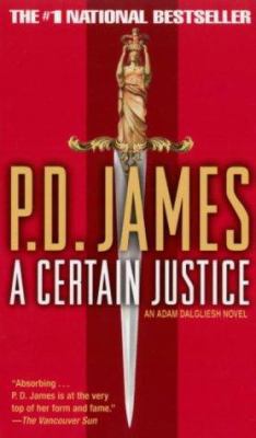 A Certain Justice: An Adam Dalgliesh Mystery 0345398750 Book Cover