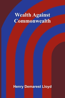 Wealth Against Commonwealth 9366389600 Book Cover