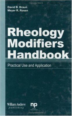 Rheology Modifiers Handbook: Practical Use and ... 0815514417 Book Cover