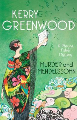 Murder and Mendelssohn (Phryne Fisher Murder My... 1742379567 Book Cover