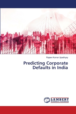 Predicting Corporate Defaults in India 6208223105 Book Cover