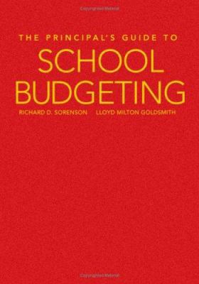 The Principal's Guide to School Budgeting 1412925320 Book Cover