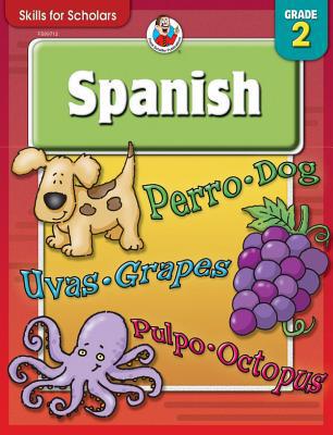 Spanish, Grade 2 (Skills for Scholars) 0769682421 Book Cover