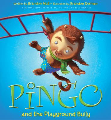 Pingo and the Playground Bully: Volume 2 1609071786 Book Cover