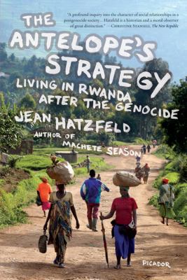 The Antelope's Strategy: Living in Rwanda After... 0312429371 Book Cover