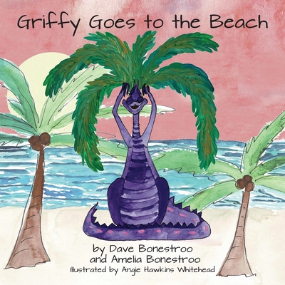 Griffy Goes to the Beach            Book Cover