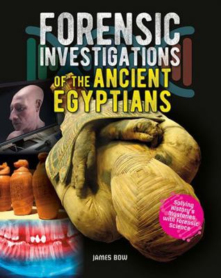 Forensic Investigations of the Ancient Egyptians 0778749541 Book Cover