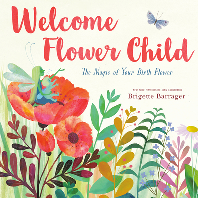 Welcome Flower Child: The Magic of Your Birth F... 1984830392 Book Cover