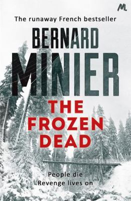 The Frozen Dead (Commandant Servaz) 1444732269 Book Cover