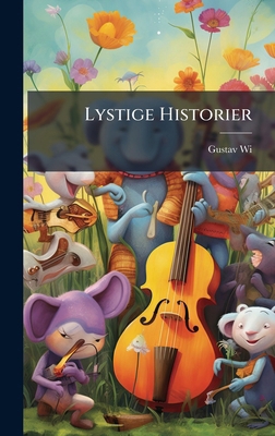Lystige Historier [Danish] 1023798794 Book Cover