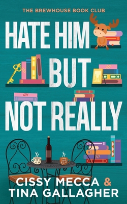 Hate Him (But Not Really) B0H45TJVM3 Book Cover