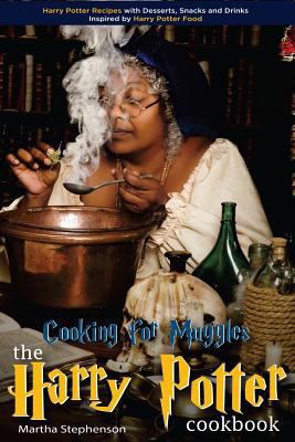 Cooking for Muggles - The Harry Potter Cookbook... 1539815404 Book Cover