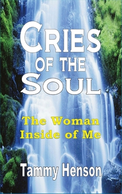 Cries of the Soul: The Woman Inside of Me            Book Cover