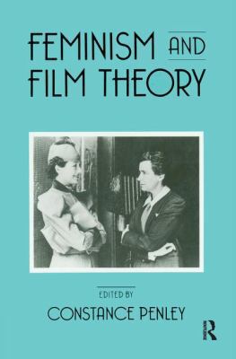 Feminism and Film Theory 1138151297 Book Cover