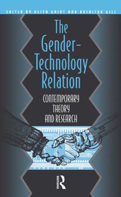 The Gender-Technology Relation: Contemporary Th... B001FSND50 Book Cover