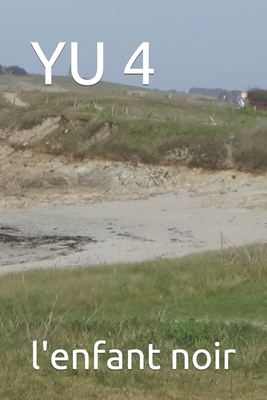 Yu 4 [French] [Large Print] B0C9SFXD73 Book Cover