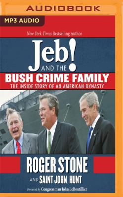 Jeb! and the Bush Crime Family: The Inside Stor... 1536618934 Book Cover