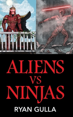 Aliens Vs. Ninjas 1662850298 Book Cover