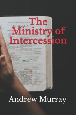 The Ministry of Intercession B083XT1D18 Book Cover