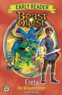 Beast Quest: Early Reader Creta the Winged Terror 1408339242 Book Cover
